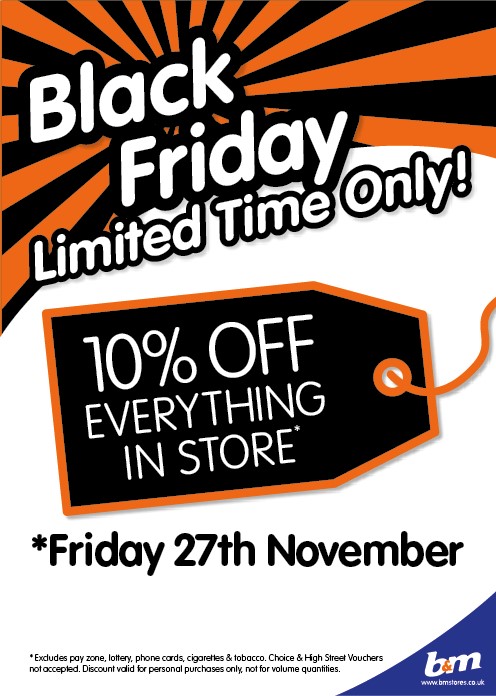 B&M Black Friday – 27th November 2015 – 10% OFF everthing in store