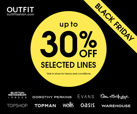 30% off on selected lines in Outfit, New Square Shopping Centre, West Bromwich