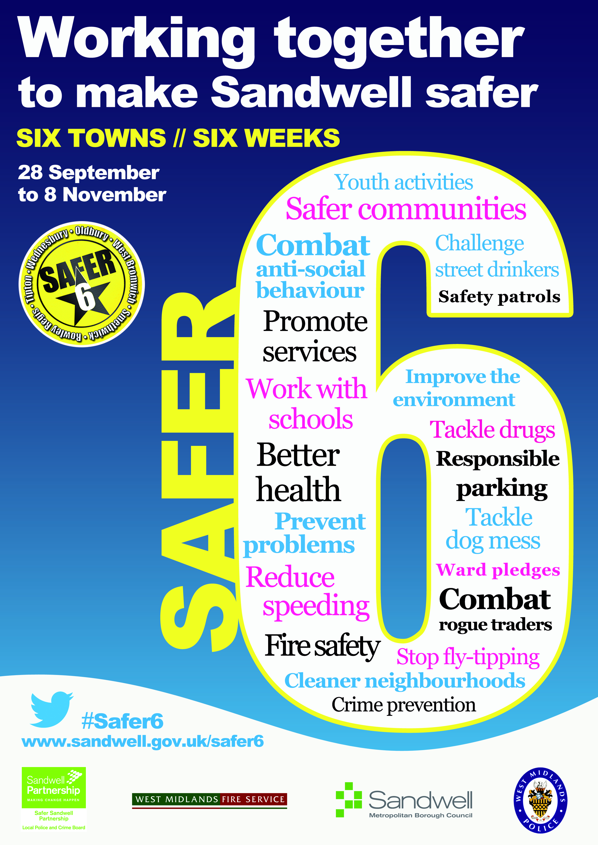 Safer Six 28th September 2015 till 8th November 2015