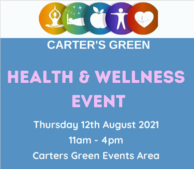 Carters Green Health & Wellness Event – 12th August 2021
