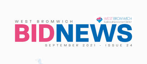 West Bromwich BID Newsletter – September 2021