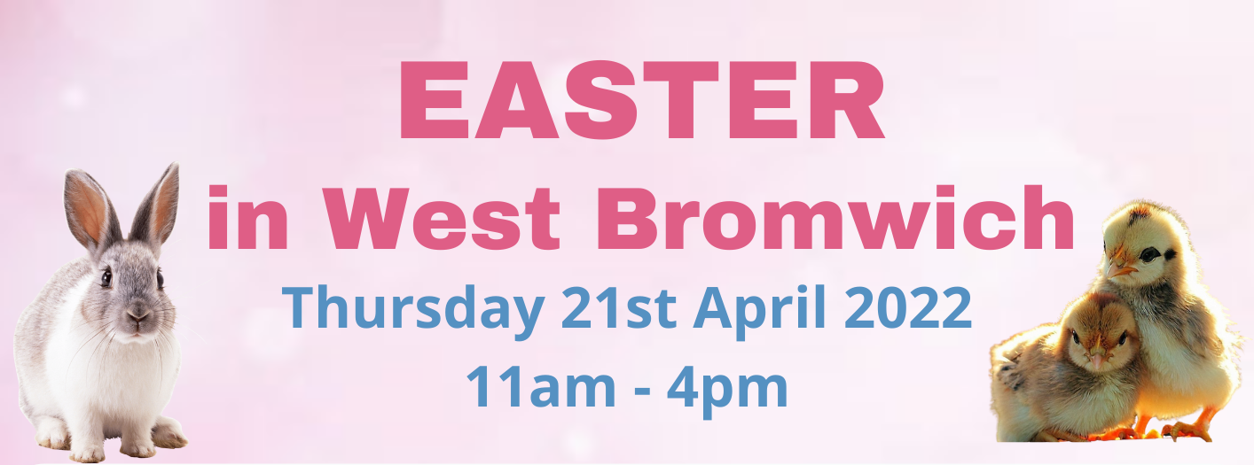 Easter in West Bromwich – FREE EVENT